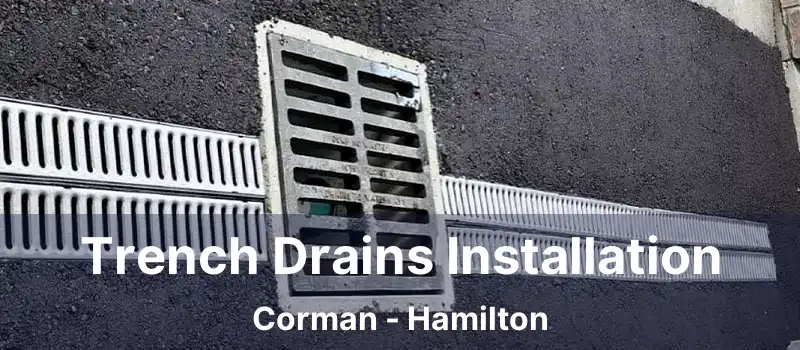 Trench Drains Installation Corman - Hamilton