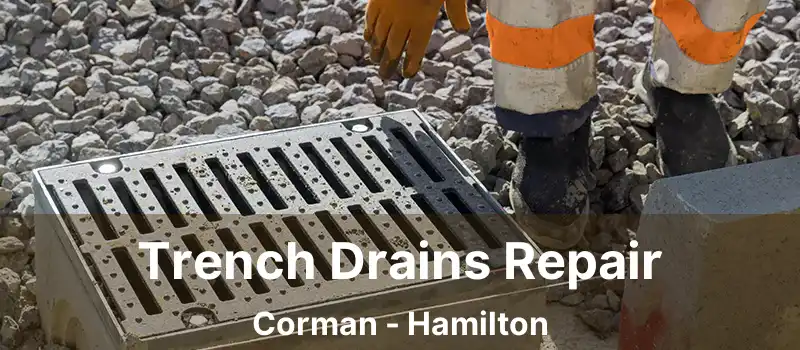 Trench Drains Repair Corman - Hamilton